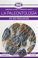 Front pageLa paleontología en 100 preguntas