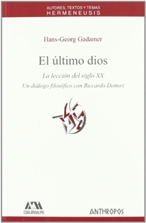 Books Frontpage El último dios: la lección del siglo XX: un diálogo filosófico co Riccardo Dottori
