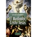 Front pageEl Mediador, Cristo Jesús