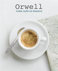 Books Frontpage Orwell toma café en Huesca