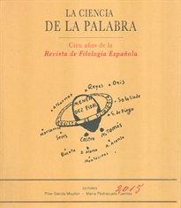 Books Frontpage La ciencia de la palabra: cien años de la Revista de Filología Española