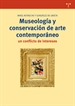 Front pageMuseología y conservación de arte contemporáneo: un conflicto de intereses