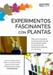 Portada del libro Experimentos fascinantes con plantas