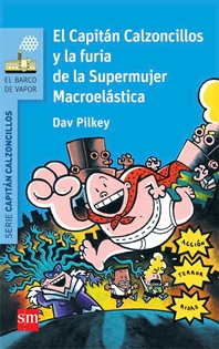 Books Frontpage El Capitán Calzoncillos y la furia de la Supermujer Macroelástica
