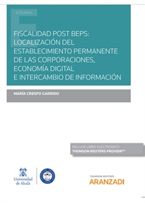 Books Frontpage Fiscalidad post BEPS: localización del establecimiento permanente de las corporaciones, economía digital e intercambio de información (Papel + e-book)