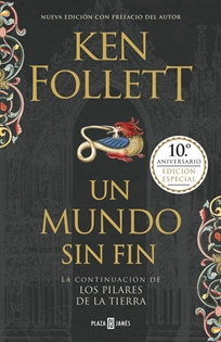 Books Frontpage Un mundo sin fin (edición 10º aniversario) (Saga Los pilares de la Tierra 2)