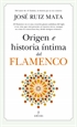 Front pageOrigen e historia íntima del flamenco