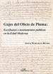 Front pageGajes del oficio de pluma: escribanos e instrumentos públicos en la Edad Moderna