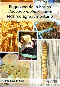 Books Frontpage El gusano de la harina (tenebrio molitor) como recursos agroalimentario