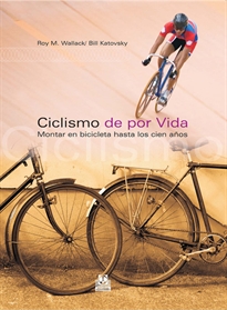Books Frontpage Ciclismo de por vida. Montar en bicicleta hasta los cien años