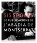Front pageSis segles de Publicacions de l'Abadia de Montserrat