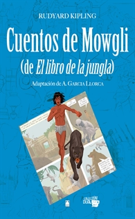 Books Frontpage Colección Dual 007. Cuentos de Mowgli (de El libro de la jungla) -Rudyard Kipling-