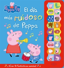 Books Frontpage Peppa Pig. Libro con sonidos - El día más ruidoso de Peppa