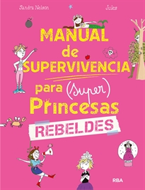 Books Frontpage Manual de supervivencia para (super) princesas rebeldes