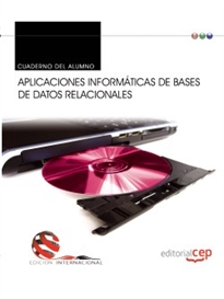 Books Frontpage Cuaderno del alumno. Aplicaciones informáticas de bases de datos relacionales. Edición internacional