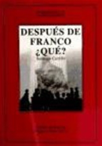 Books Frontpage Después de Franco, ¿qué?