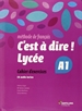 Front pageC'Est A Dire Lycee A1 Exercices + CD