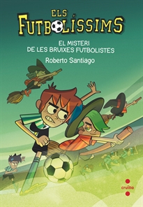 Books Frontpage Els Futbolíssims 19: El misteri de les bruixes futbolistes