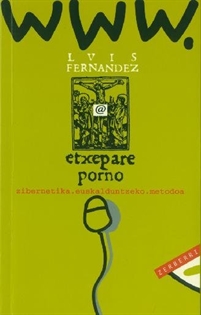 Books Frontpage Etxepare porno, zibernetika euskalduntzeko metodoa