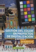 Front pageGestion Del Color En Proyectos De Digitalizacion