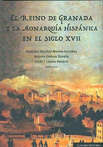 Books Frontpage El Reino de Granada y la monarquía hispánica en el siglo XVII