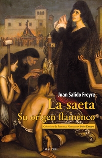 Books Frontpage La saeta. Su origen flamenco