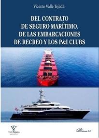 Books Frontpage Del contrato de seguro marítimo, de las embarcaciones de recreo y los P&I clubs