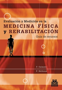 Books Frontpage Evaluación y medición en la medicina física y rehabilitación. Guía de recursos