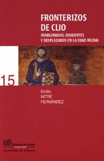 Books Frontpage Fronterizos de Clio (marginados, disidentes y desplazados en la Edad Media)