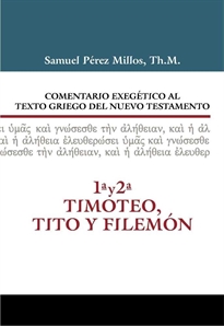 Books Frontpage Comentario Exegético al texto griego del N.T. 1 Y 2 Timoteo y Tito y Filemón