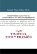 Front pageComentario Exegético al texto griego del N.T. 1 Y 2 Timoteo y Tito y Filemón