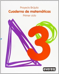 Books Frontpage Cuaderno de Matemáticas 3. Primaria. Primer Ciclo. Proyecto Brújula