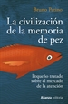 Front pageLa civilización de la memoria de pez