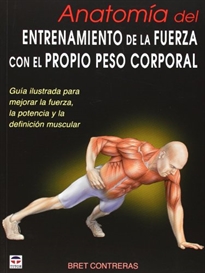 Books Frontpage Anatomía del entrenamiento de la fuerza con el propio peso corporal