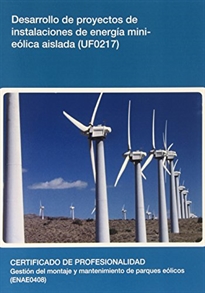 Books Frontpage Desarrollo de proyectos de instalaciones de energía mini-eólica aislada (UF0217)