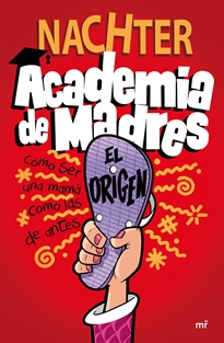 Books Frontpage Academia de Madres: El origen