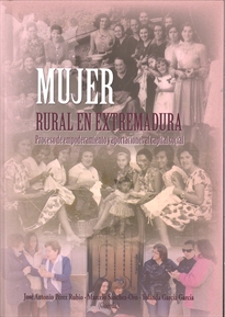 Books Frontpage Mujer rural en Extremadura: Proceso de empoderamiento y aportaciones al capital social