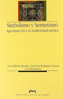 Books Frontpage Simbolismo y hermetismo: aproximación a la modernidad estética