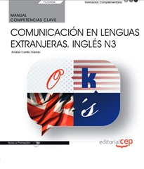 Books Frontpage Manual. Competencia clave. Comunicación en lenguas extranjeras. Inglés N3 (FCOV06). Formación complementaria