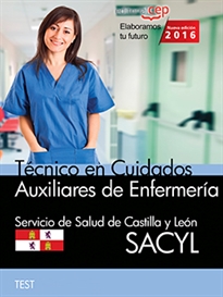 Books Frontpage Técnico en Cuidados Auxiliares de Enfermería. Servicio de Salud de Castilla y León (SACYL). Test