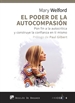 Front pageEl poder de la autocompasión. Pon fin a la autocrítica y construye la confianza en ti mismo