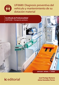 Books Frontpage Diagnosis preventiva del vehículo y mantenimiento de su dotación material. SANT0208 - Transporte sanitario