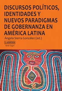 Books Frontpage Discursos políticos, identidades y nuevos paradigmas de gobernanza en América Latina