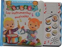 Books Frontpage Minidiccionario De Los Bebés Sonoros. Los Instrumentos Musicales