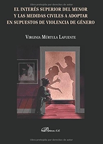 Books Frontpage El interés superior del menor y las medidas civiles a adoptar en supuestos de violencia de género