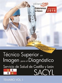 Books Frontpage Técnico Superior en Imagen para el Diagnóstico. Servicio de Salud de Castilla y León (SACYL). Temario Vol.I.