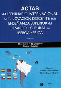 Books Frontpage Actas del I Seminario de innovación docente en la enseñanza superior del desarrollo rural en Iberoamérica