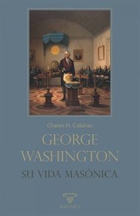 Books Frontpage George Washington. Su vida masónica