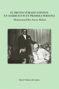 Books Frontpage El Protectorado Español En Marruecos En Primera Persona: Muhammad Ibn Azzuz Hakim