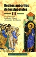 Front pageHechos apócrifos de los Apóstoles. III: Hechos de Felipe; Martirio de Pedro; Hechos de Andrés y Mateo; Martirio de Mateo; Hechos de Pedro y Pablo; Viajes y martirio de Bernabé; Hechos de Tadeo; Hechos de Juan, por Prócoro; Hechos de Santiago; Hechos de Santiago, Simón y Judas; Milagros de Juan; Pasión de Bartolomé; Martirio de Nereo y Aquiles; Martirio de Andrés